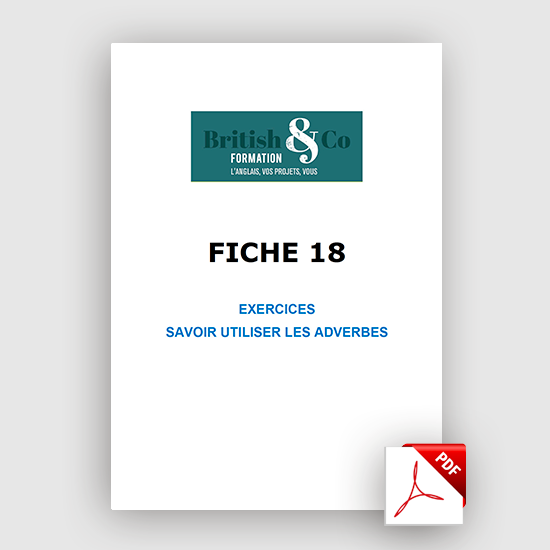 FICHE 18 | Savoir utiliser les adverbes